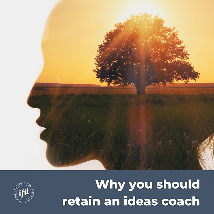 What is an ideas coach and why you should retain one